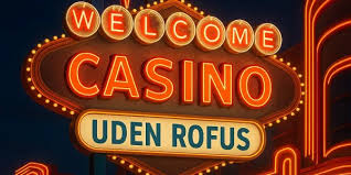Gratis Casino Online uden ROFUS - Spil Uden Begrænsninger